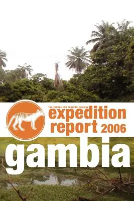 Raport z wyprawy Cfz: Gambia 2006 - Cfz Expedition Report: Gambia 2006