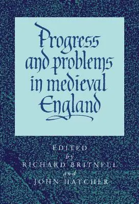 Postęp i problemy w średniowiecznej Anglii - Progress and Problems in Medieval England