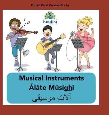 Persian Musical Instruments lte Msgh: In English, Persian & Finglisi: Instrumenty muzyczne lte Msgh - Persian Musical Instruments lte Msgh: In English, Persian & Finglisi: Musical Instruments lte Msgh