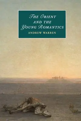 Orient i młodzi romantycy - The Orient and the Young Romantics