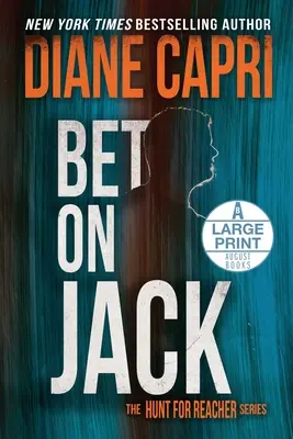 Bet On Jack Large Print Edition: Polowanie na Jacka Reachera - Bet On Jack Large Print Edition: The Hunt for Jack Reacher Series