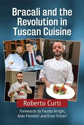 Bracali i rewolucja w toskańskiej kuchni - Bracali and the Revolution in Tuscan Cuisine