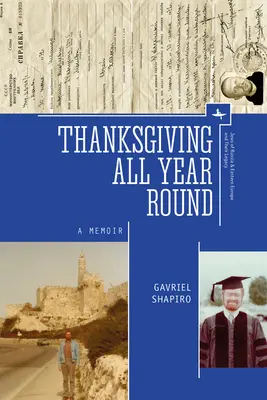 Święto Dziękczynienia przez cały rok: Pamiętnik - Thanksgiving All Year Round: A Memoir