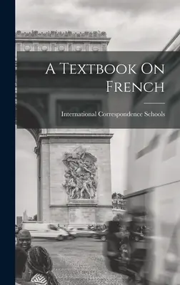 Podręcznik języka francuskiego - A Textbook On French