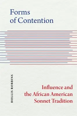 Formy rywalizacji: Wpływy i afroamerykańska tradycja sonetów - Forms of Contention: Influence and the African American Sonnet Tradition