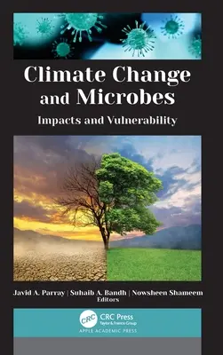 Zmiany klimatyczne i mikroby: wpływ i podatność na zagrożenia - Climate Change and Microbes: Impacts and Vulnerability