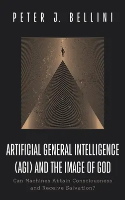 Sztuczna inteligencja ogólna (AGI) i obraz Boga - Artificial General Intelligence (AGI) and the Image of God