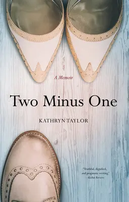 Dwa minus jeden: Pamiętnik - Two Minus One: A Memoir