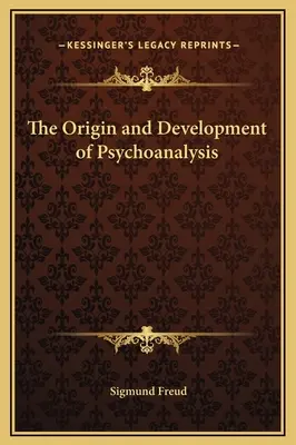 Pochodzenie i rozwój psychoanalizy - The Origin and Development of Psychoanalysis