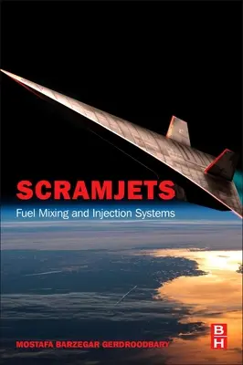 Scramjety: Systemy mieszania i wtrysku paliwa - Scramjets: Fuel Mixing and Injection Systems