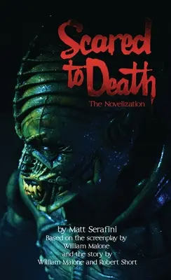 Scared To Death: The Novelization