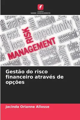 Gesto do risco financeiro atravs de opes