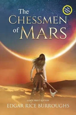 Szachiści z Marsa (z przypisami, duży druk): Wydanie z dużym drukiem - The Chessmen of Mars (Annotated, Large Print): Large Print Edition