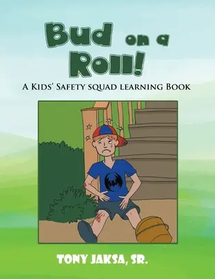 Bud on a Roll!: Książka edukacyjna dla dzieci - Bud on a Roll!: A Kids' Safety Squad Learning Book