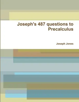 487 pytań Josepha do Precalculus - Joseph's 487 questions to Precalculus