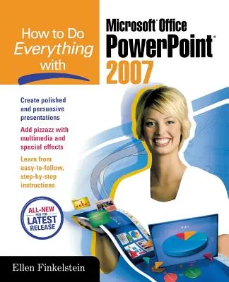 Jak zrobić wszystko za pomocą Microsoft Office PowerPoint 2007 - How to Do Everything with Microsoft Office PowerPoint 2007