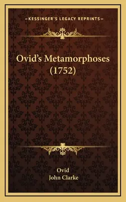 Metamorfozy Owidiusza (1752) - Ovid's Metamorphoses (1752)