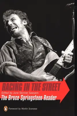 Racing in the Street: Bruce Springsteen Reader - Racing in the Street: The Bruce Springsteen Reader