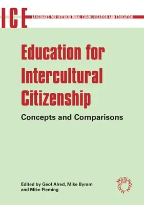 Edukacja na rzecz obywatelstwa międzykulturowego: Koncepcje i porównania - Education for Intercultural Citizenship: Concepts and Comparisons