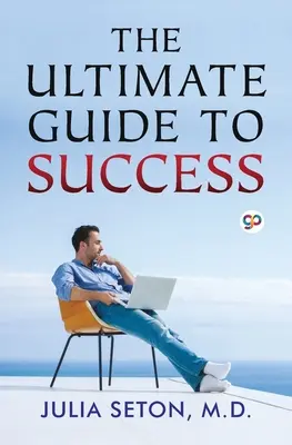Ostateczny przewodnik po sukcesie - The Ultimate Guide To Success