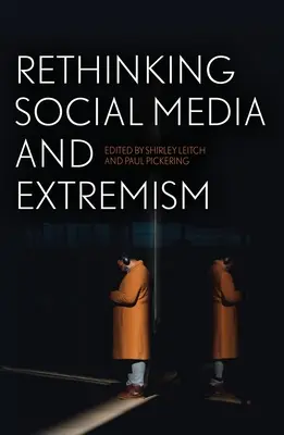 Ponowne przemyślenie mediów społecznościowych i ekstremizmu - Rethinking Social Media and Extremism