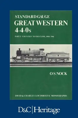 Standard Gauge Great Western 4-4-0s, część 2 - Standard Gauge Great Western 4-4-0s Part 2