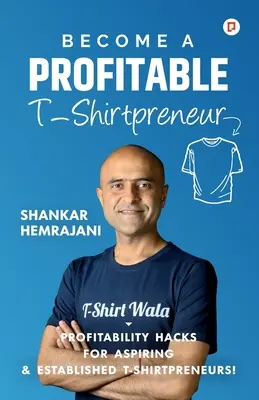 Zostań dochodowym przedsiębiorcą koszulkowym - Become a Profitable T-Shirtpreneur