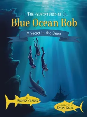 Przygody Boba Błękitnego Oceanu: Tajemnica głębin - The Adventures of Blue Ocean Bob: A Secret in the Deep