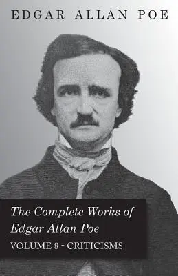 Dzieła wszystkie Edgara Allana Poe - tom 8 - Krytyka - The Complete Works of Edgar Allan Poe - Volume 8 - Criticisms