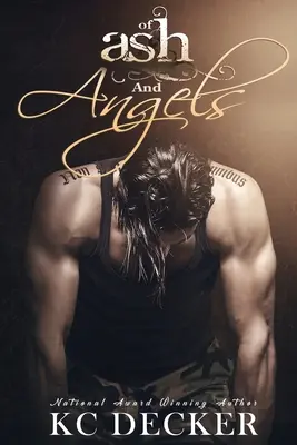 Of Ash and Angels: Seksowny, nowy samodzielny romans - Of Ash and Angels: Sexy, New Standalone Romance