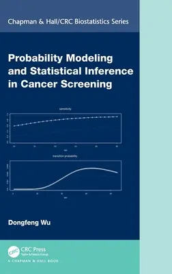 Modelowanie prawdopodobieństwa i wnioskowanie statystyczne w badaniach przesiewowych w kierunku raka - Probability Modeling and Statistical Inference in Cancer Screening