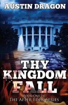 Upadek królestwa (After Eden Series, Book 1) - Thy Kingdom Fall (After Eden Series, Book 1)