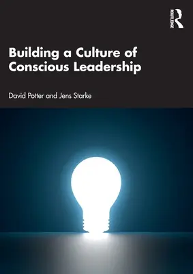 Budowanie kultury świadomego przywództwa - Building a Culture of Conscious Leadership