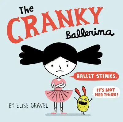 Zepsuta baletnica - The Cranky Ballerina