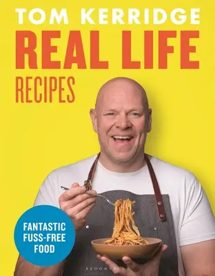 Real Life Recipes: Przepisy, które ciężko pracują, abyś ty nie musiał - Real Life Recipes: Recipes That Work Hard So You Don't Have to