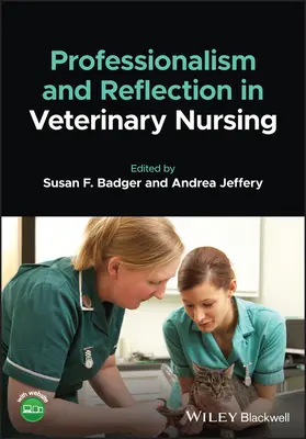 Profesjonalizm i refleksja w pielęgniarstwie weterynaryjnym - Professionalism and Reflection in Veterinary Nursing