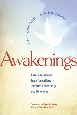 Przebudzenia: Transformacje tożsamości, przywództwa i przynależności amerykańskich Żydów - Awakenings: American Jewish Transformations in Identity, Leadership, and Belonging