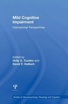 Łagodne zaburzenia poznawcze: Perspektywy międzynarodowe - Mild Cognitive Impairment: International Perspectives