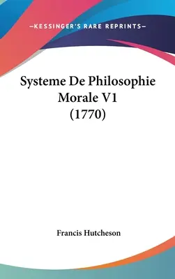 Systeme de Philosophie Morale V1 (1770)