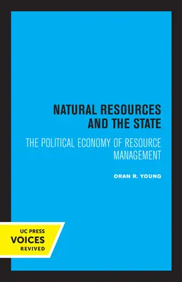 Zasoby naturalne i państwo: Ekonomia polityczna zarządzania zasobami - Natural Resources and the State: The Political Economy of Resource Management