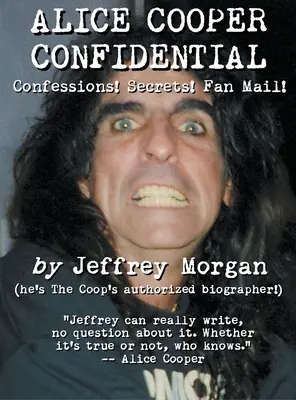 Alice Cooper Confidential: Wyznania! Sekrety! Poczta od fanów! - Alice Cooper Confidential: Confessions! Secrets! Fan Mail!