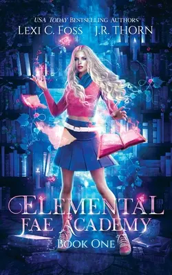 Elemental Fae Academy: Księga pierwsza - Elemental Fae Academy: Book One