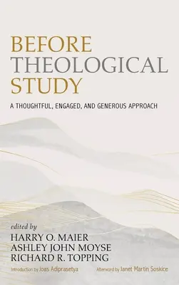 Przed studium teologicznym: Przemyślane, zaangażowane i hojne podejście - Before Theological Study: A Thoughtful, Engaged, and Generous Approach