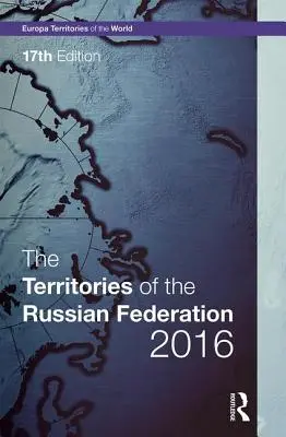 Terytoria Federacji Rosyjskiej 2016 - The Territories of the Russian Federation 2016