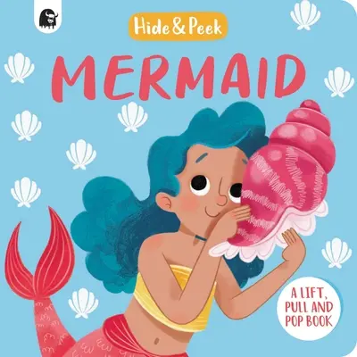 Mermaid: Książka o podnoszeniu, ciągnięciu i wyskakiwaniu - Mermaid: A Lift, Pull, and Pop Book