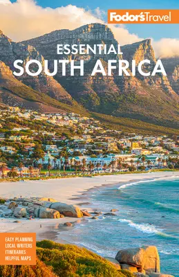 Fodor's Essential South Africa: Najlepsze miejsca na safari i regiony winiarskie - Fodor's Essential South Africa: With the Best Safari Destinations and Wine Regions