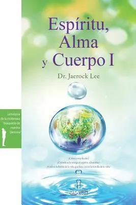 Espritu, Alma y Cuerpo Ⅰ: Duch, Dusza i Ciało Ⅰ(hiszp.) - Espritu, Alma y Cuerpo Ⅰ: Spirit, Soul and Body Ⅰ(Spanish)