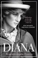 Diana - Pamiętając księżną - Refleksje na temat jej życia, dwadzieścia pięć lat po jej śmierci - Diana - Remembering the Princess - Reflections on her life, twenty-five years on from her death