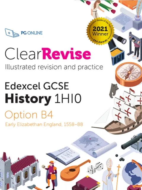 ClearRevise Edexcel GCSE History 1HIO Wczesna elżbietańska Anglia 1558-88 - ClearRevise Edexcel GCSE History 1HIO Early Elizabethan England 1558-88