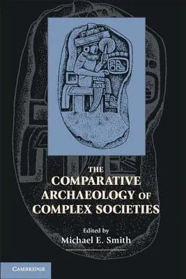 Archeologia porównawcza złożonych społeczeństw - The Comparative Archaeology of Complex Societies